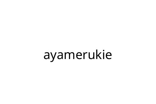 ayamerukie