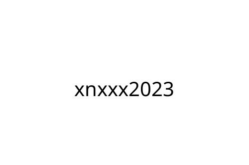 xnxxx2023