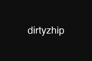 dirtyzhip