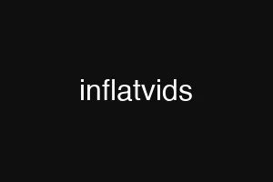 inflatvids