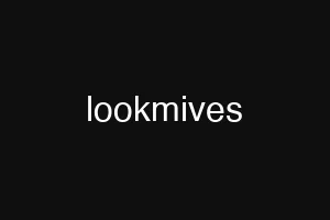 lookmives