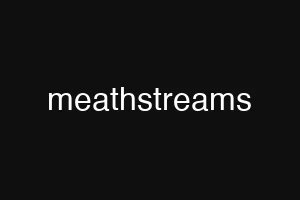 meathstreams
